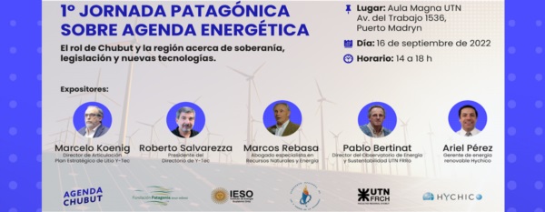 Expositores de primer nivel para una jornada en la que se va a debatir el rol de Chubut y de la región patagónica en la agenda energética del país.